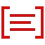 Red icon with three horizontal lines inside brackets.